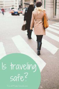 Is traveling safe? This is a questions people ask all the time. The world seems like a scary place, but things are not always as dangerous as they appear. Is traveling safe? This is a questions people ask all the time. The world seems like a scary place, but things are not always as dangerous as they appear.