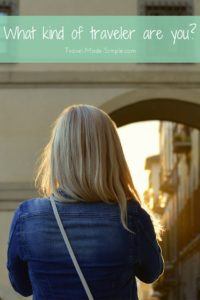 Before you book your next vacation, ask yourself what kind of traveler are you? Planning based on your interests and comfort zone helps you enjoy your trip. what kind of traveler are you?