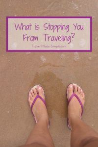 Many things stop people from traveling, such as fears, money and time, but there are simple ways past these excuses. What is stopping you from traveling? Many things stop people from traveling, such as fears, money and time, but there are simple ways past these excuses. What is stopping you from traveling?