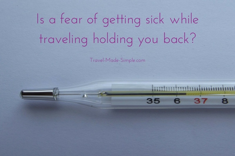 is-a-fear-of-getting-sick-while-traveling-holding-you-back