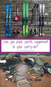 Many people want to bring their own sports equipment when they travel, but can you pack sports equipment in your carry-on bag or do you need to check it? #packing #packingtips #carryon #traveltips #sports Many people want to bring their own sports equipment when they travel, but can you pack sports equipment in your carry-on bag or do you need to check it? #packing #packingtips #carryon #traveltips #sports