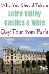Want to see castles near Paris? Take a day tour from Paris to explore the Loire Valley castles and taste a variety of Loire Valley wine at two chateaux. France Loire Valley | Loire Valley tours | castle tours in France | Loire Valley chateaux | castles near Paris | chateau in France | Chenonceau Castle | Chambord Castle #paris #france #loirevalley Want to see castles near Paris? Take a day tour from Paris to explore the Loire Valley castles and taste a variety of Loire Valley wine at two chateaux. France Loire Valley | Loire Valley tours | castle tours in France | Loire Valley chateaux | castles near Paris | chateau in France | Chenonceau Castle | Chambord Castle #paris #france #loirevalley