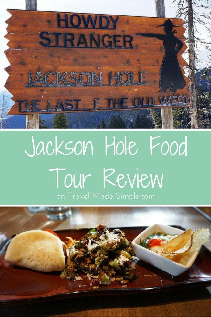 Jackson Hole Food Tour Review Travel Made Simple
