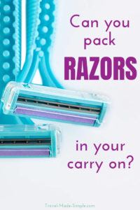 are disposable razors allowed in carry on baggage